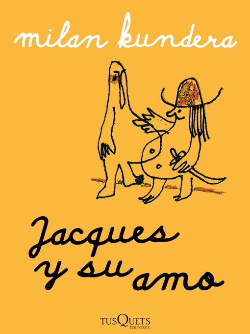 Title details for Jacques y su amo by Milan Kundera - Available